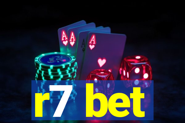 r7 bet